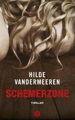 Schemerzone (9789021403991, Hilde Vandermeeren), Boeken, Verzenden, Nieuw