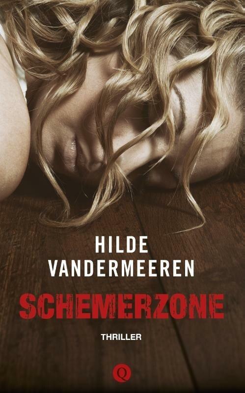 Schemerzone (9789021403991, Hilde Vandermeeren), Boeken, Thrillers, Nieuw, Verzenden