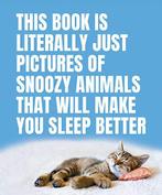 This Book Is Literally Just Pictures of Snoozy Animals That, Verzenden, Gelezen, Smith Street Books