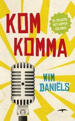 Komkomma 9789400403710 Wim Daniëls, Verzenden, Gelezen, Wim Daniëls