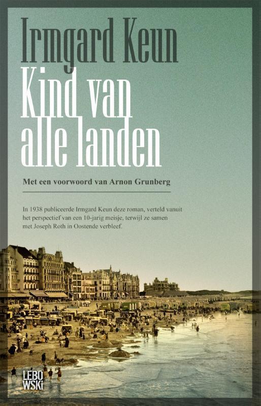 Kind van alle landen 9789048833412 Irmgard Keun, Boeken, Romans, Gelezen, Verzenden