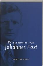 De levensroman van Johannes Post 9789059773073 Anne De Vries, Verzenden, Gelezen, Anne De Vries