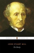 On Liberty | 9780140432077 | Mill, John Stuart, Boeken, Ophalen of Verzenden, Nieuw, Mill, John Stuart