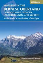 9781786311146 Cicerone Walking in the Bernese Oberland - ..., Verzenden, Nieuw, Lesley Williams