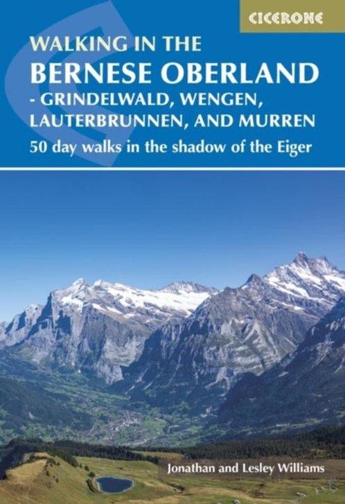 9781786311146 Cicerone Walking in the Bernese Oberland - ..., Boeken, Studieboeken en Cursussen, Nieuw, Verzenden