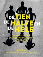 9789029507165 De tien, de halve en de hele | Tweedehands, Boeken, Verzenden, Zo goed als nieuw, Rob Veer