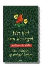 Het lied van de vogel 9789020929409 Anthony de Mello, Verzenden, Gelezen, Anthony de Mello