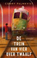 De trein van vier over twaalf 9789020624168 Conny Palmkvist, Verzenden, Zo goed als nieuw, Conny Palmkvist