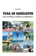 Yoga en hardlopen 9789082307597 Maja Miklic, Boeken, Sportboeken, Gelezen, Maja Miklic, Verzenden