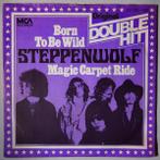 Steppenwolf - Born to be wild / Magic carpet ride - Single