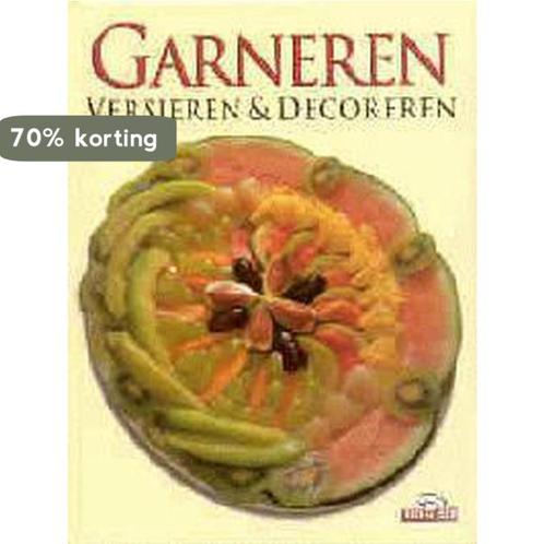 Garneren Versieren Decoreren 9789036613491, Boeken, Kookboeken, Zo goed als nieuw, Verzenden