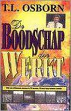 Boodschap die werkt 9789064420665 T.L. Osborn, Boeken, Verzenden, Gelezen, T.L. Osborn