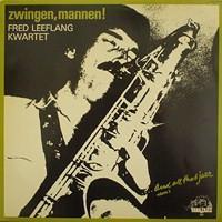 LP gebruikt - Fred Leeflang Kwartet - Zwingen, Mannen!, Cd's en Dvd's, Vinyl | Jazz en Blues, Zo goed als nieuw, Verzenden