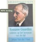 Romano Guardini / Geloofsgetuigen 9789031708871, Verzenden, Gelezen, J. van der Vloet