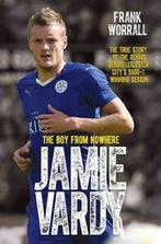 Jamie Vardy: the boy from nowhere by Frank Worrall, Gelezen, Frank Worrall, Verzenden