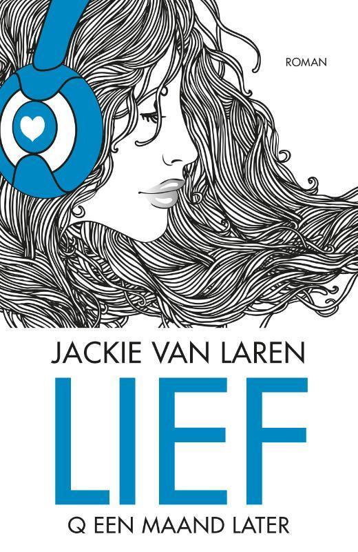 Lief / Q serie / 2 9789022574058 Jackie van Laren, Boeken, Romans, Gelezen, Verzenden