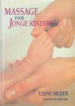 Massage voor Jonge Kinderen - Liane Meijer - 9789069633640 -, Boeken, Esoterie en Spiritualiteit, Nieuw, Verzenden