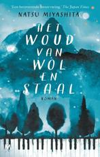 Het woud van wol en staal | 9789029093545 | Natsu Miyashita, Boeken, Literatuur, Zo goed als nieuw, Natsu Miyashita