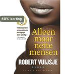 Alleen maar nette mensen 9789038892870 R. Vuijsje, Boeken, Verzenden, Gelezen, R. Vuijsje
