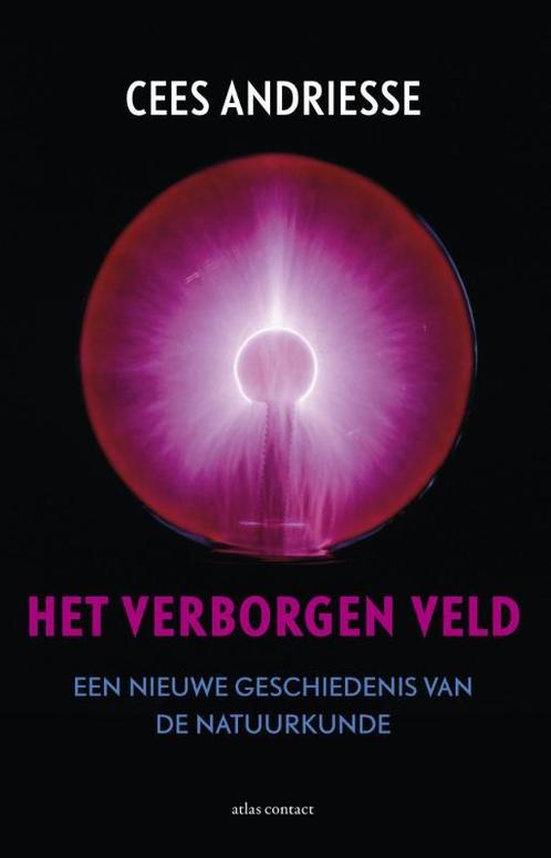 Het verborgen veld 9789045028910 Cees Andriesse, Boeken, Wetenschap, Zo goed als nieuw, Verzenden