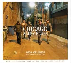 cd - Eddie Kold Band - Chicago Alley Blues, Cd's en Dvd's, Cd's | Jazz en Blues, Verzenden