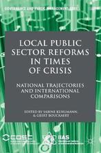 Local Public Sector Reforms in Times of Crisis 9781137525475, Verzenden, Zo goed als nieuw