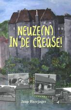 Neuze(n) in de Creuse! 9789077219683 Jaap Hazejager, Verzenden, Zo goed als nieuw, Jaap Hazejager