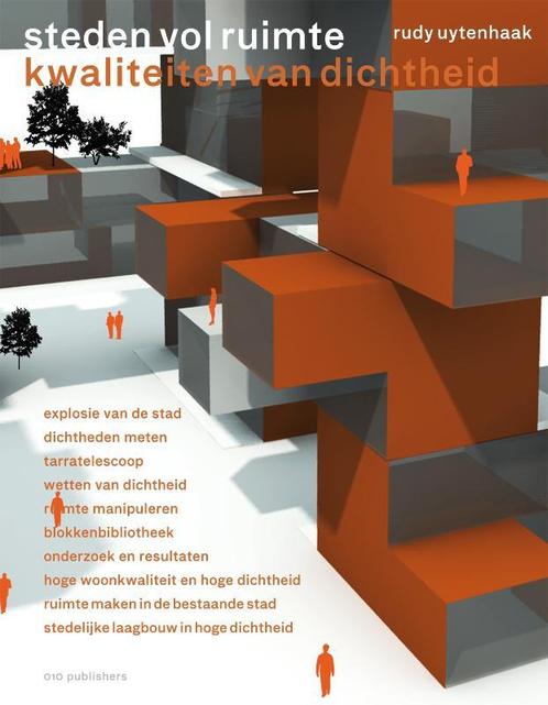 Steden vol Ruimte 9789064506697 R. Uytenhaak, Boeken, Kunst en Cultuur | Architectuur, Zo goed als nieuw, Verzenden