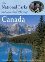 The National Parks and Other Wild Places of Canada (National, Blake Maybank, Peter Mertz, Zo goed als nieuw, Verzenden