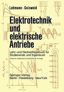 Elektrotechnik und elektrische Antriebe : Lehr-. Geisweid,, Boeken, Overige Boeken, Zo goed als nieuw, Verzenden
