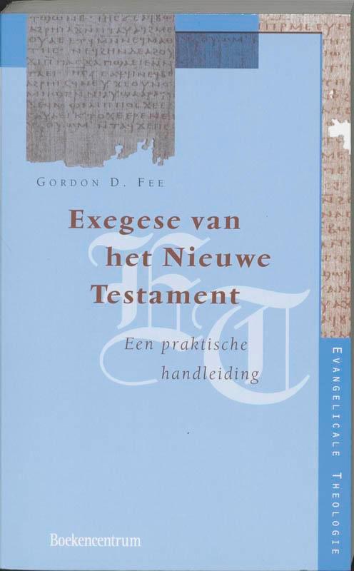 Exegese van het Nieuwe Testament / Evangelicale Theologie, Boeken, Godsdienst en Theologie, Zo goed als nieuw, Verzenden