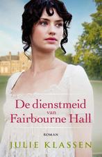 De dienstmeid van Fairbourne Hall 9789043530132, Boeken, Romans, Verzenden, Gelezen, Julie Klassen