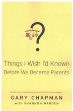Things I Wish Id Known Before We Became Parents, Boeken, Verzenden, Zo goed als nieuw, Shannon Warden
