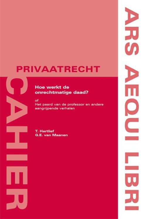 Hoe werkt de onrechtmatige daad? / Ars aequi cahiers, Boeken, Wetenschap, Zo goed als nieuw, Verzenden