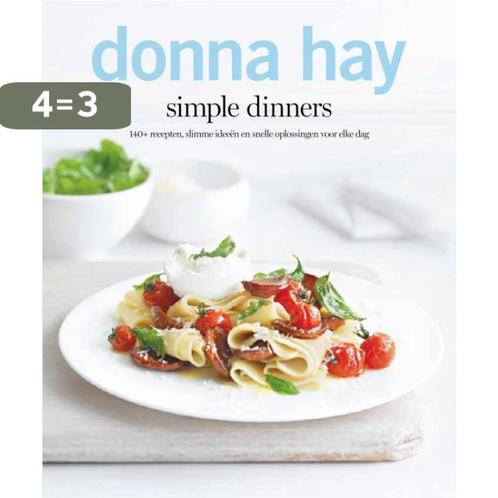 Simple dinners 9789000310777 Donna Hay, Boeken, Kookboeken, Gelezen, Verzenden