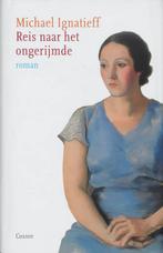 Reis naar het ongerijmde 9789059361867 Michael Ignatieff, Verzenden, Zo goed als nieuw, Michael Ignatieff