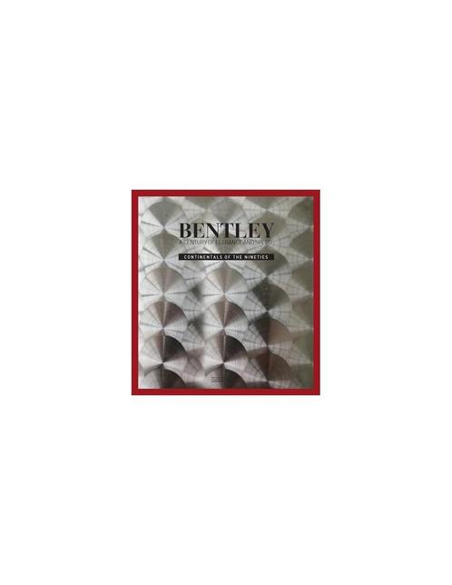 BENTLEY A CENTURY OF ELEGANCE AND SPEED: CONTINENTAL OF THE, Boeken, Auto's | Boeken