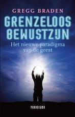 Grenzeloos bewustzijn 9789049960070 G. Braden, Boeken, Verzenden, Zo goed als nieuw, G. Braden