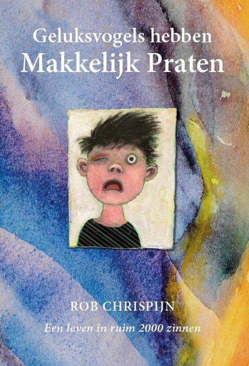 9789493372245 Geluksvogels hebben makkelijk praten, Boeken, Biografieën, Nieuw, Verzenden