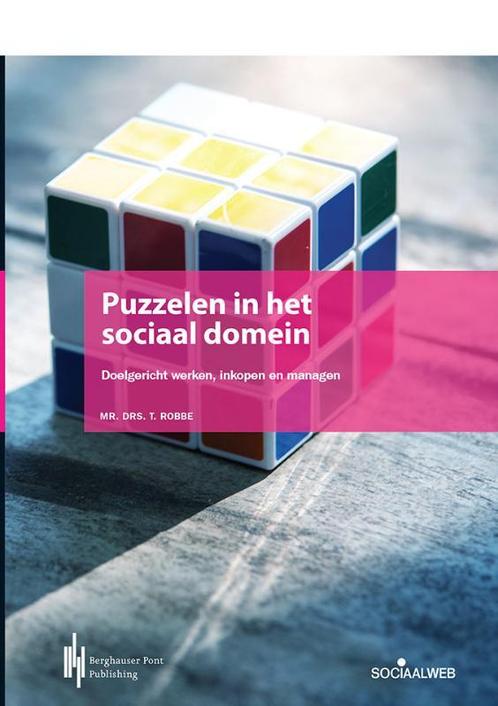 Puzzelen in het sociaal domen 9789492952066 Tim Robbe, Boeken, Wetenschap, Gelezen, Verzenden