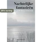 Nachtelijke fantasieën in gedichten verweven 9789493172159, Verzenden, Gelezen, Koos Smedes
