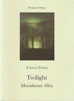 Pushkin Collection: Twilight: Moonbeam alley by Stefan Zweig, Stefan Zweig, Gelezen, Verzenden
