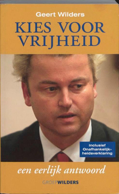 Kies voor vrijheid 9789090194462 Geert Wilders, Boeken, Politiek en Maatschappij, Gelezen, Verzenden