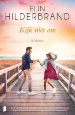 Kijk niet om 9789022591390 Elin Hilderbrand, Boeken, Verzenden, Gelezen, Elin Hilderbrand