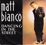 Matt Bianco - Dancing In The Street, Cd's en Dvd's, Vinyl | Pop, Ophalen of Verzenden, Gebruikt