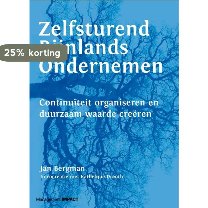 Zelfsturend Rijnlands ondernemen 9789462762978 Jan Bergman, Boeken, Economie, Management en Marketing, Zo goed als nieuw, Verzenden