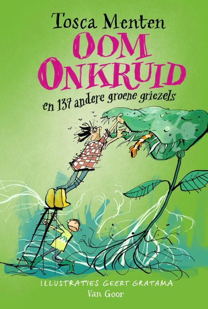 Oom Onkruid en 137 andere groene griezels -  9789000382620, Boeken, Kinderboeken | Jeugd | 10 tot 12 jaar, Nieuw, Fictie, Ophalen of Verzenden