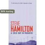 A Cold Day In Paradise 9780752844800 Steve Hamilton, Verzenden, Gelezen, Steve Hamilton