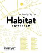 9789083014807 Habitat Rotterdam | Tweedehands, Boeken, Verzenden, Zo goed als nieuw, Priscilla de Putter