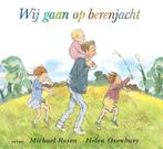 Wij gaan op berenjacht 9789025771652 Michael Rosen, Boeken, Prentenboeken en Plaatjesalbums, Verzenden, Gelezen, Michael Rosen